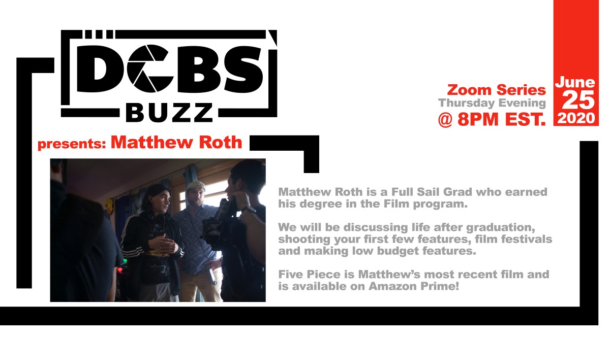 DCBS Buzz 6/25: Matthew Roth Interview (Full Sail Grad) – Digital ...